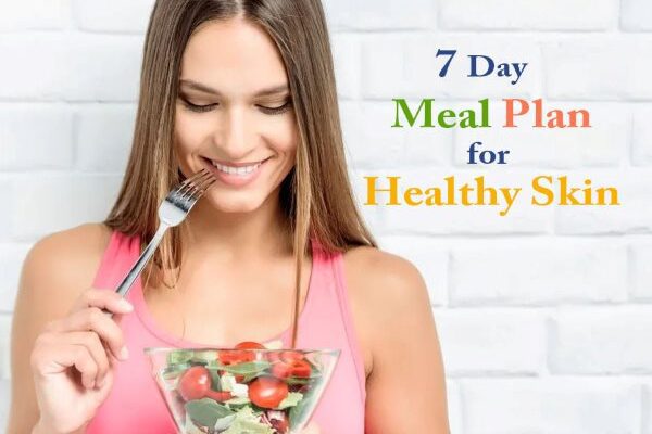 7 Day Diet Plan for Healthy Skin